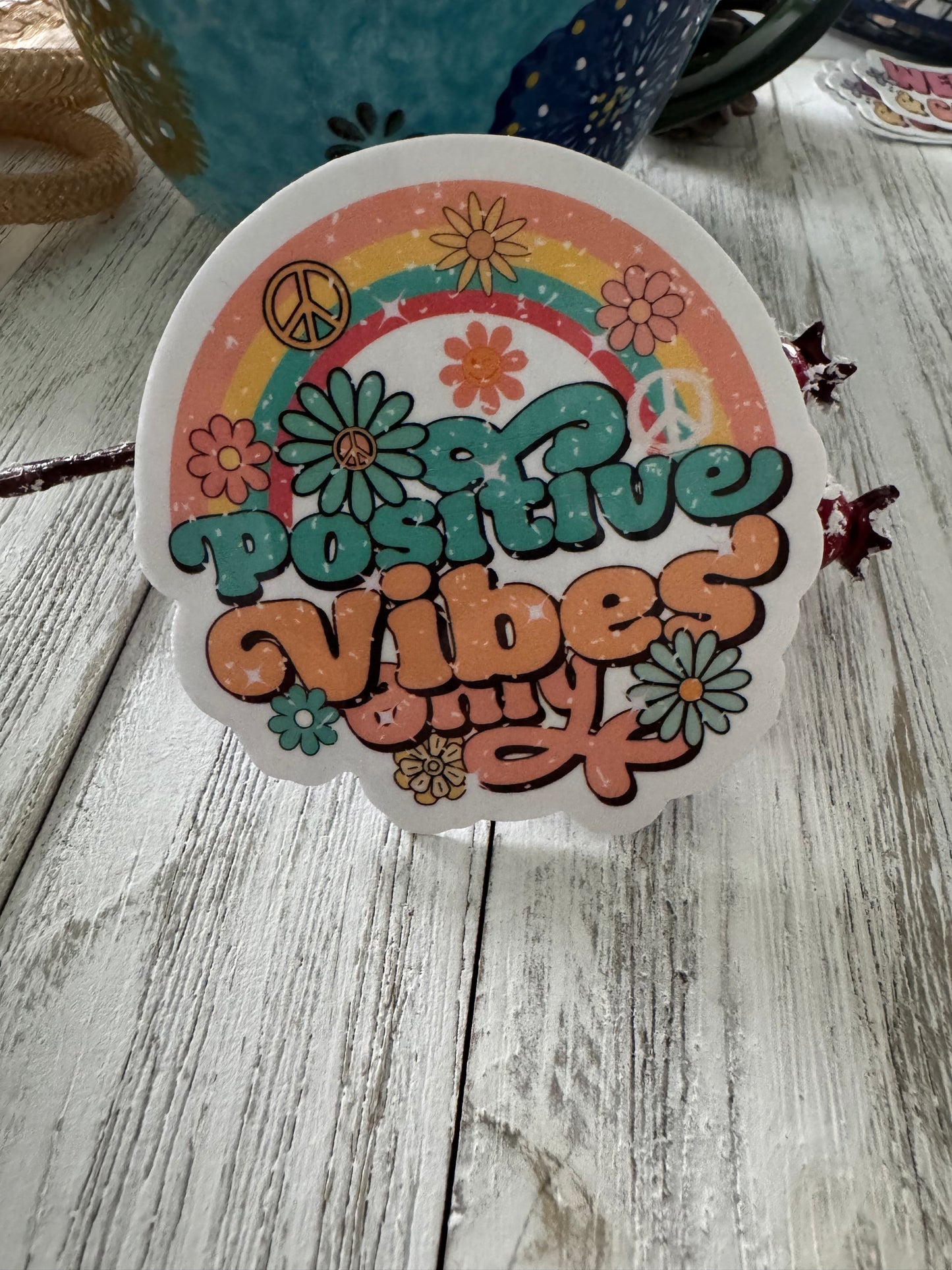 Positive Vibes Only Sticker