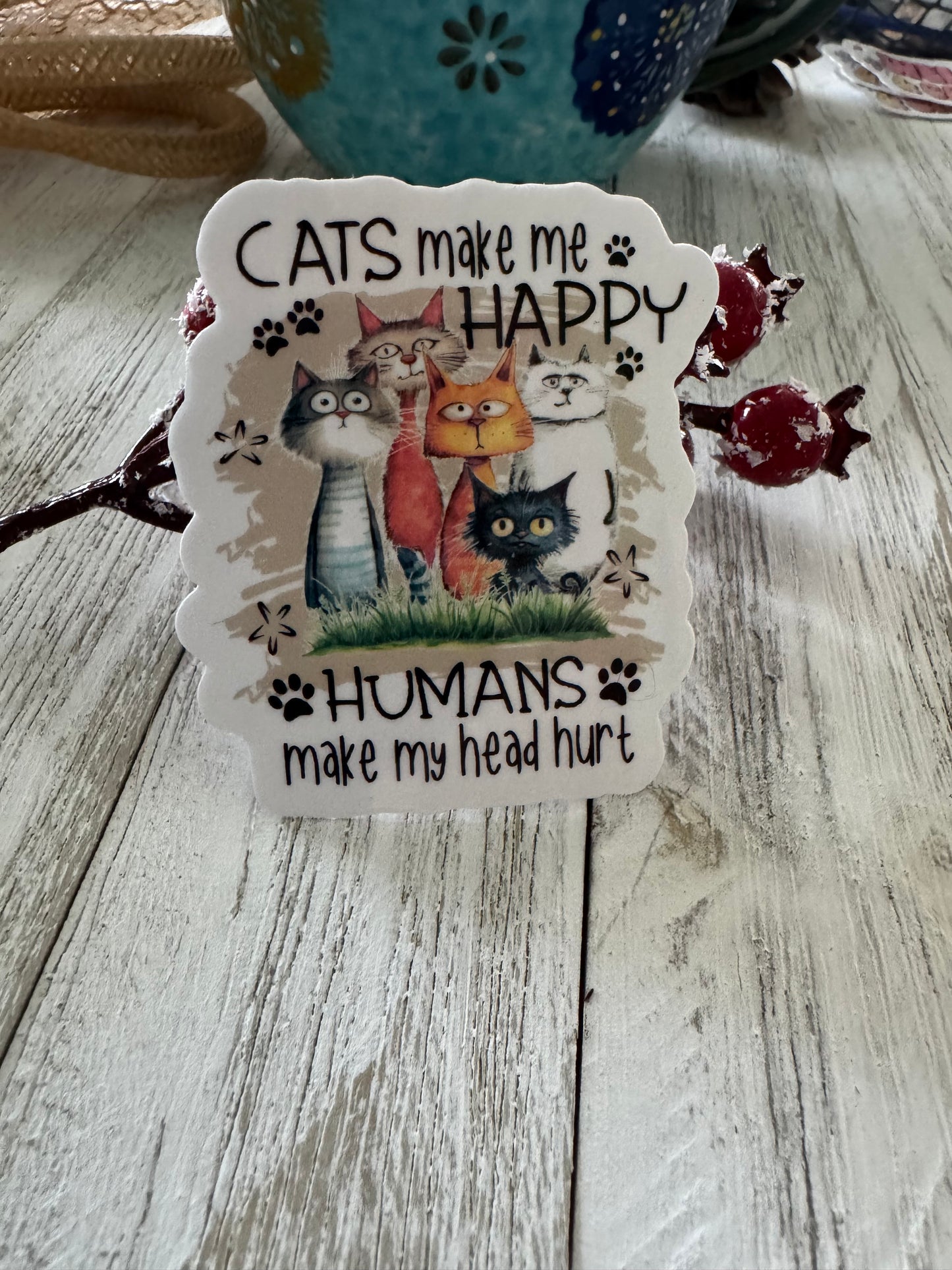 Cats Make Me Happy Sticker